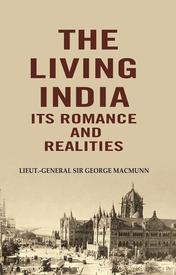 The Living India its Romance and Realities - Gyan Books