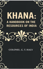 Khana: a Handbook on the resources of India - Gyan Books | Grab2Buy