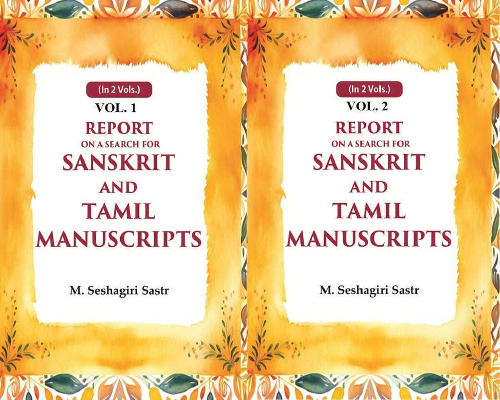 Report on a Search for Sanskrit and Tamil Manuscripts 2 Vols. Set - Gyan Books