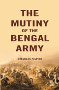 The Mutiny Of The Bengal Army - Gyan Books | Grab2Buy