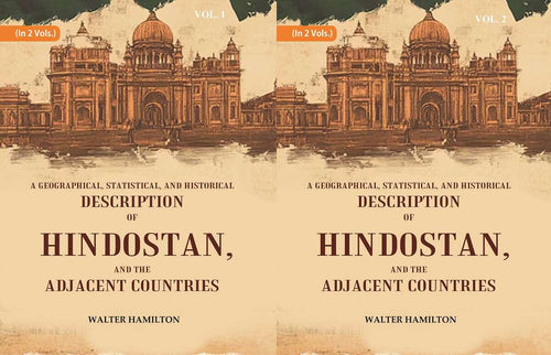 A Geographical, Statistical, and Historical Description of Hindostan, and the Adjacent Countries 2 Vols. Set - Gyan Books