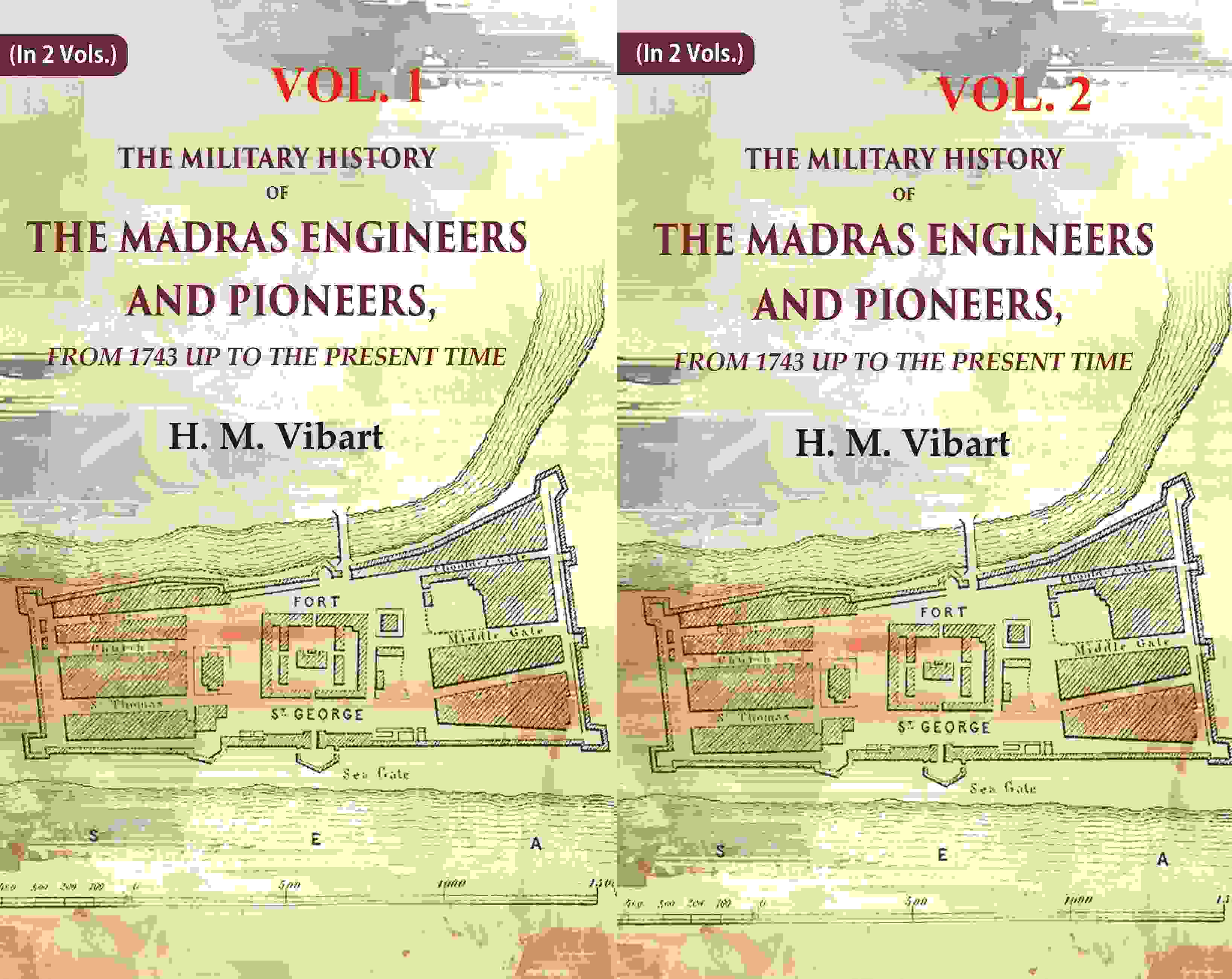 The Military History of the Madras Engineers and Pioneers,: From 1743 Up to the Present Time 2 Vols. Set - Gyan Books