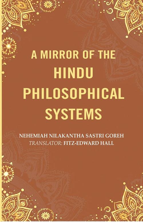 A Mirror of the Hindu Philosophical Systems - Gyan Books