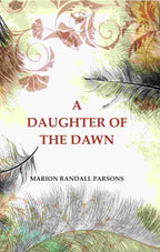 A Daughter of the Dawn - Gyan Books