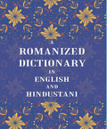 A Romanized Dictionary in English and Hindustani - Gyan Books