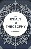 The Ideals of Theosophy - Gyan Books | Grab2Buy