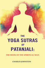 The Yoga Sutras of Patanjali: The Book of the Spiritual Man - Gyan Books | Grab2Buy