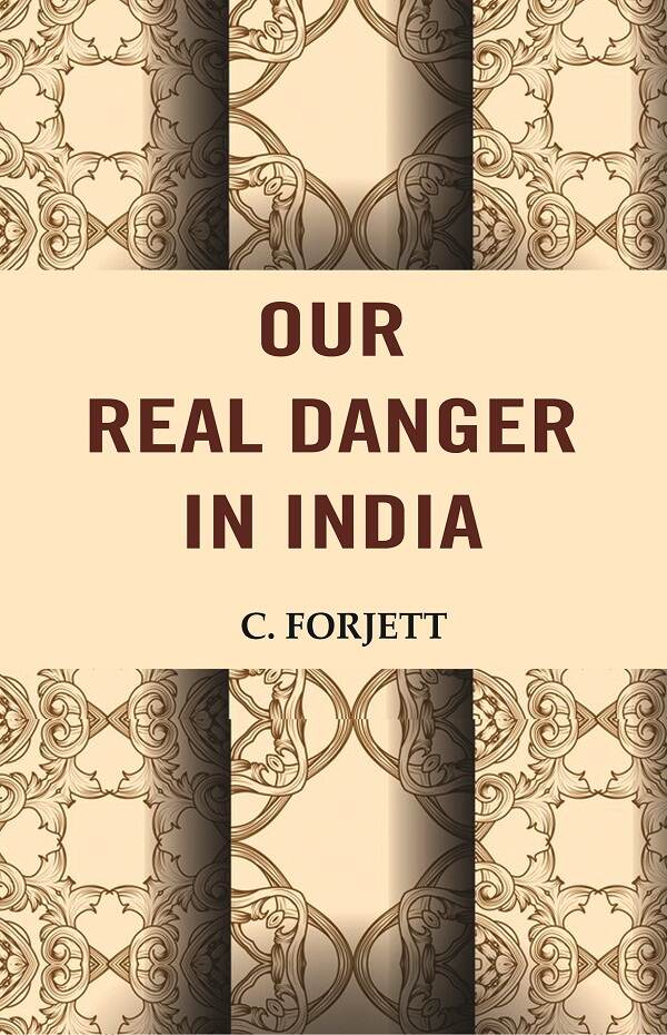 Our Real Danger in India - Gyan Books | Grab2Buy