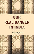 Our Real Danger in India - Gyan Books | Grab2Buy