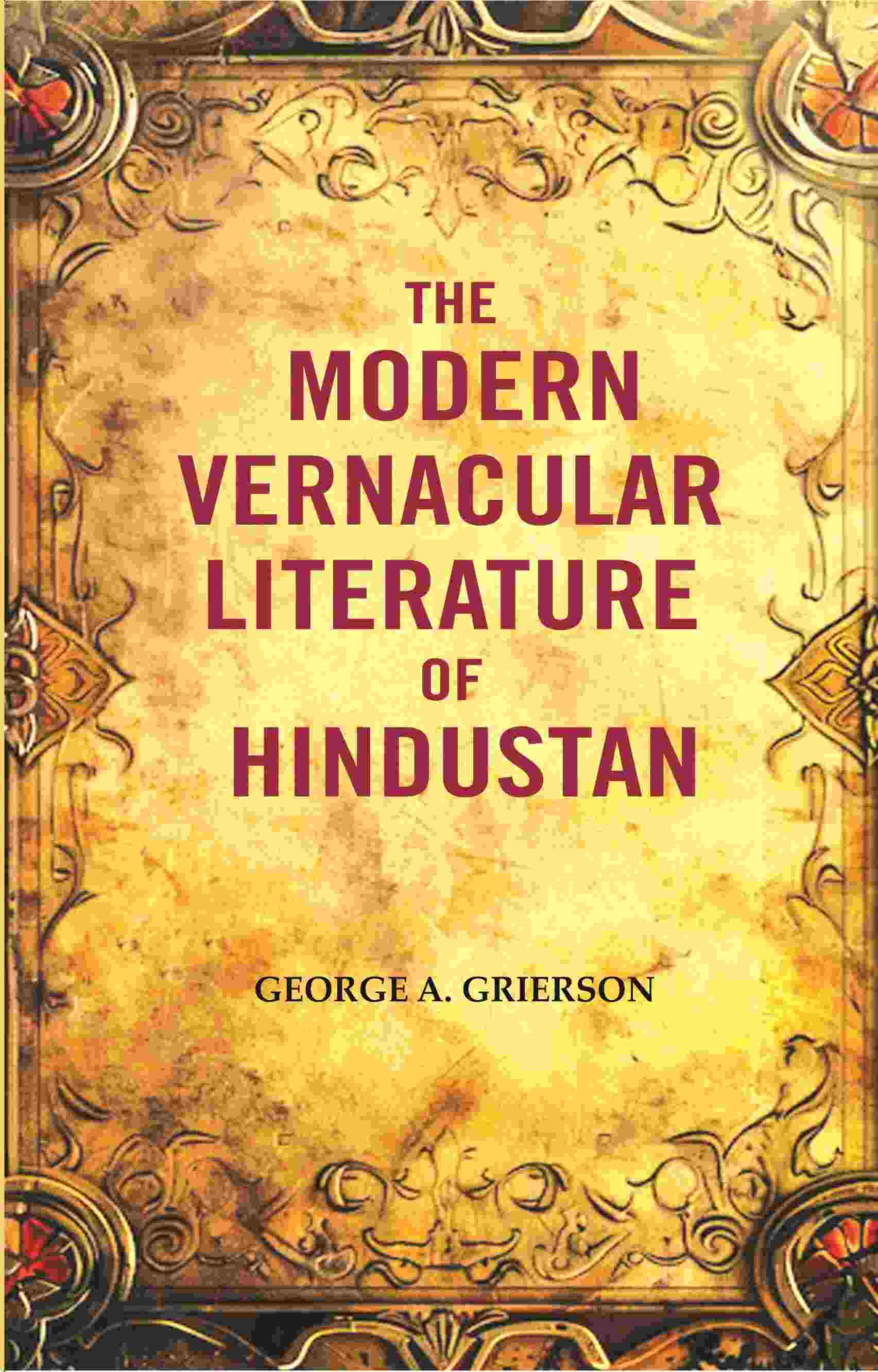The Modern Vernacular Literature of Hindustan - Gyan Books