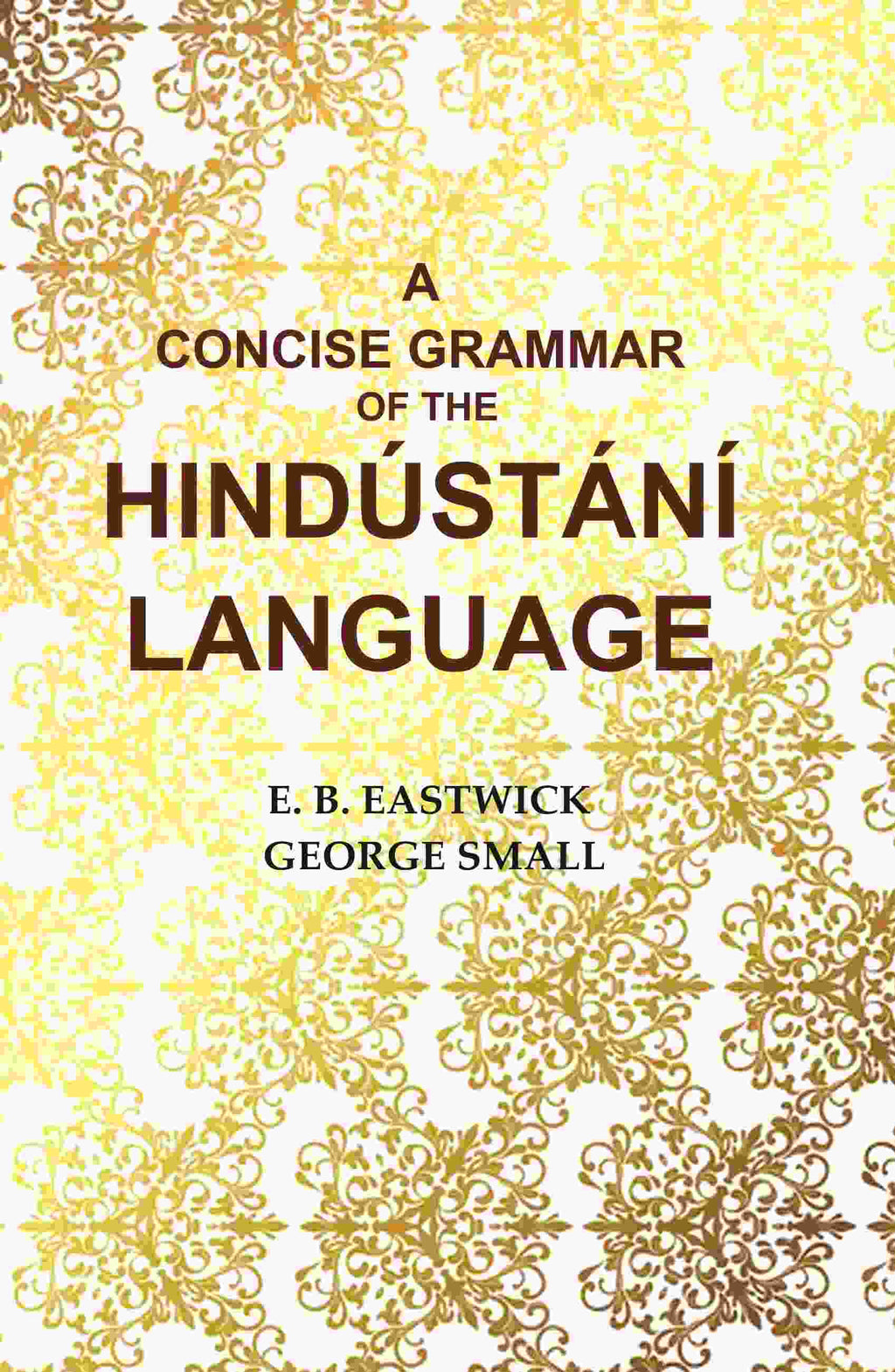 A Concise Grammar of the Hindústání Language - Gyan Books | Grab2Buy