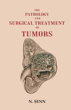 The Pathology and Surgical Treatment of Tumors - Gyan Books