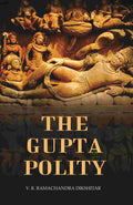 The Gupta Polity - Gyan Books