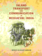 Inland transport and communication in mediaeval India - Gyan Books | Grab2Buy