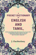 A Pocket Dictionary Of English And Tamil: Giving The Nomenclature Employed As Well By The Lower As The - Gyan Books | Grab2Buy