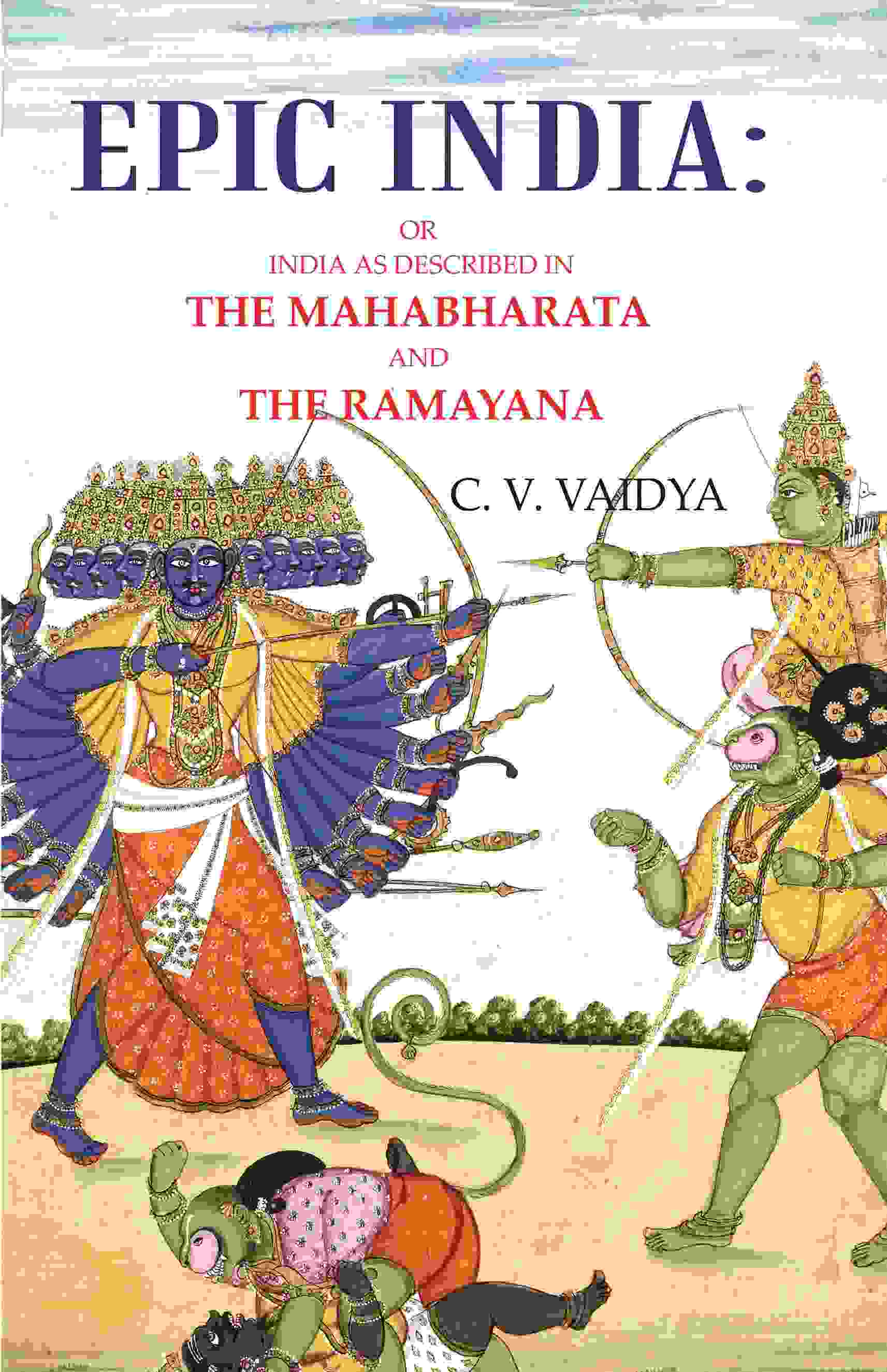 Epic India: Or India as Described in the Mahabharata and the Ramayana - Gyan Books | Grab2Buy
