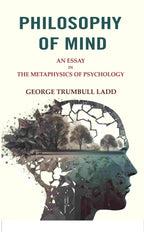 Philosophy of Mind: An Essay in the Metaphysics of Psychology - Gyan Books