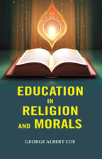 Education in Religion and Morals - Gyan Books