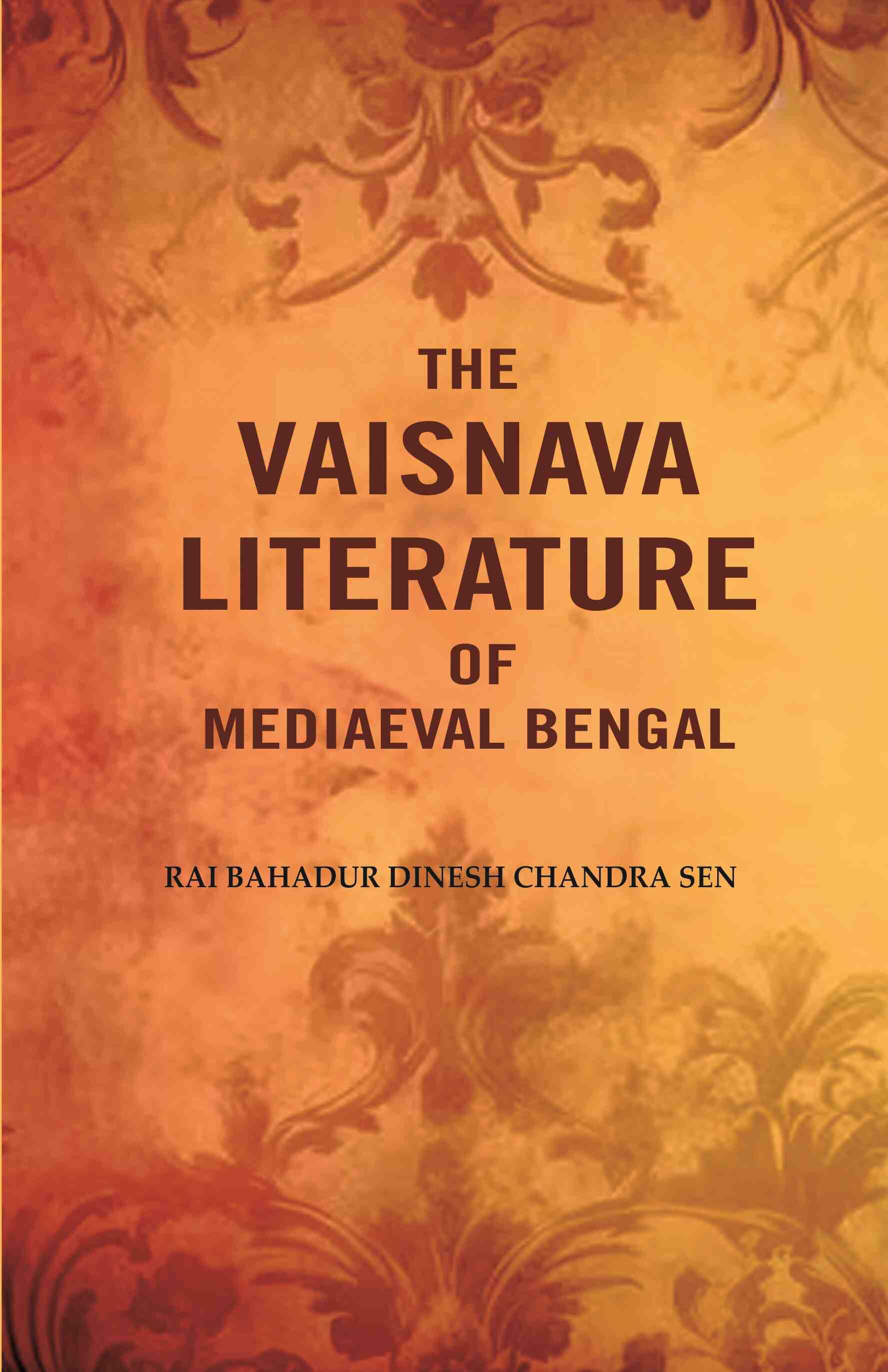 The Vaisnava Literature of Mediaeval Bengal - Gyan Books