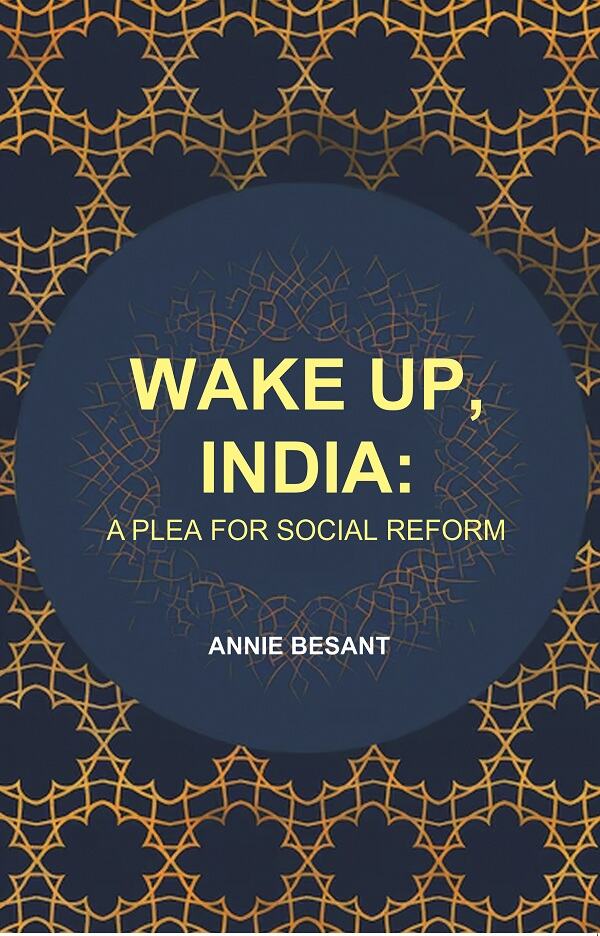 Wake up, India: A Plea for Social Reform - Gyan Books | Grab2Buy