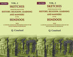 Sketches Chiefly Relating To The History, Religion, Learning And Manners Of The Hindoos: With A 2 Vols. Set - Gyan Books