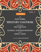 The East India Military Calendar: Containing the Services of General and Field Officers of the Indian Army 3rd - Gyan Books | Grab2Buy