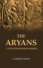 The Aryans A Study of Indo-European Origins - Gyan Books