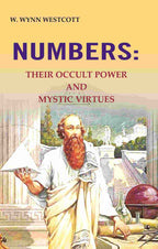 Numbers: Their occult power and mystic virtues - Gyan Books