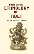 Notes on the Ethnology of Tibet - Gyan Books | Grab2Buy