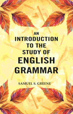 An Introduction to the Study of English Grammar - Gyan Books