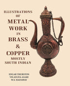 Illustrations of Metal Work in Brass & Copper Mostly South Indian - Gyan Books | Grab2Buy