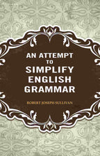 An Attempt to Simplify English Grammar - Gyan Books