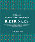 A Smaller Hindustani And English Dictionary : Printed Entirely In The Roman Character, Conformable To The - Gyan Books