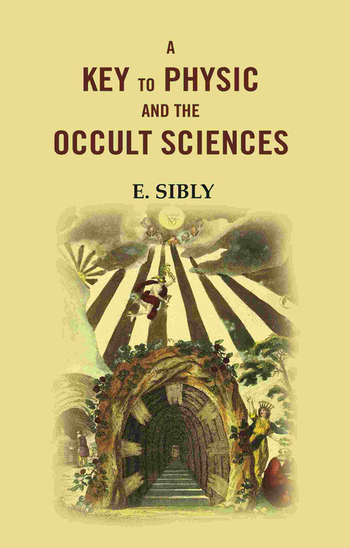 A Key to Physic and the Occult Sciences - Gyan Books