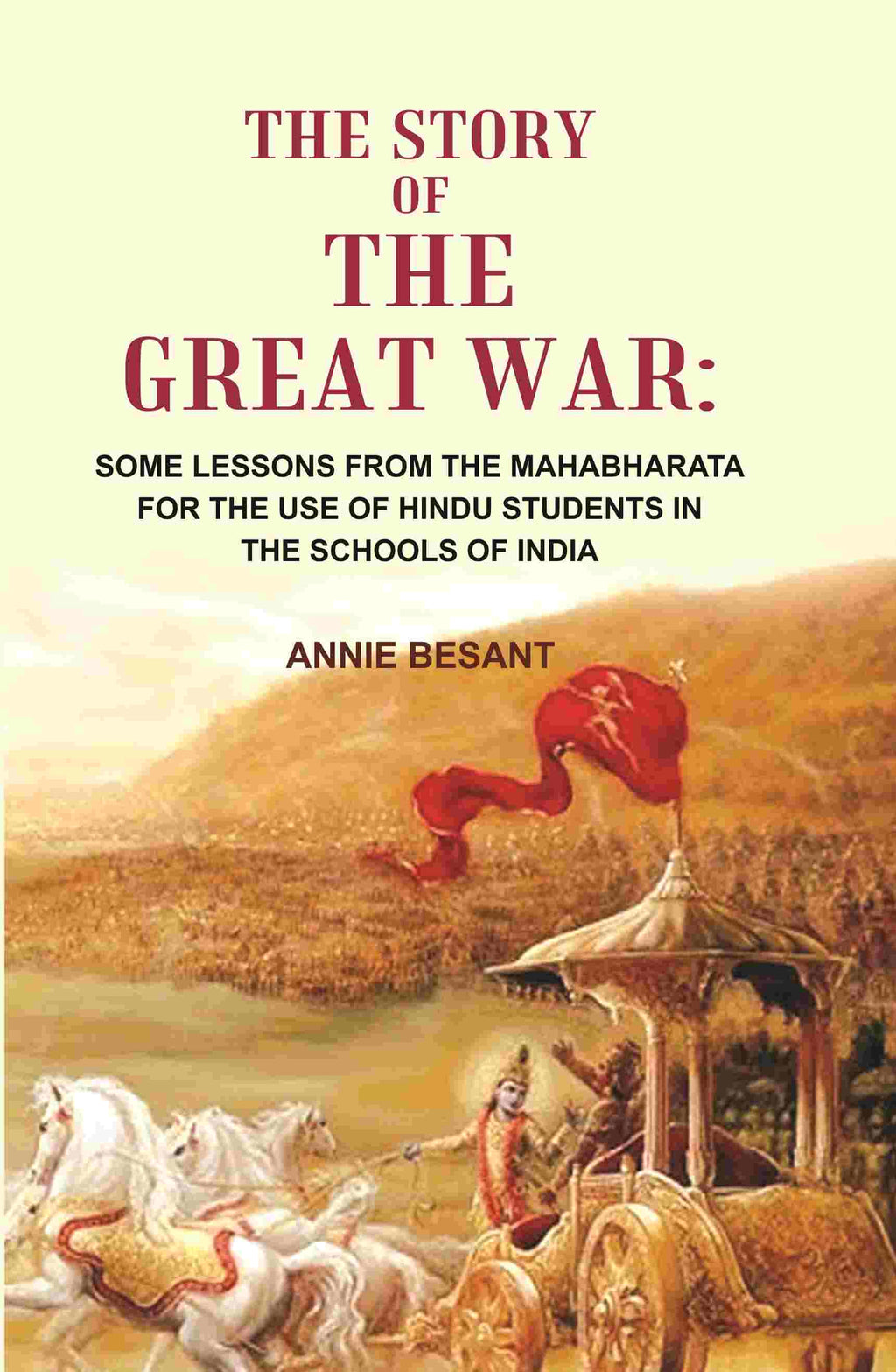 The Story of the great war: Some Lessons From the Mahabharata for the use of Hindu Students in the Schools of India - Gyan Books | Grab2Buy