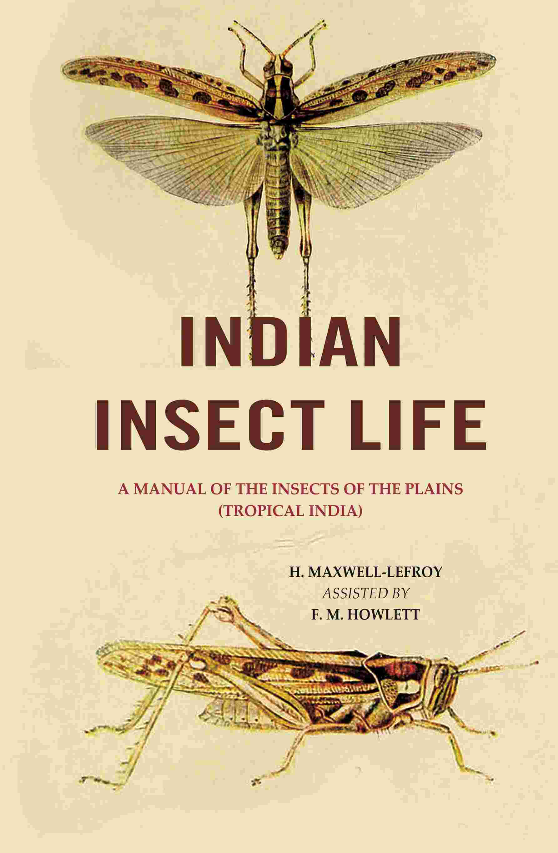 Indian Insect Life: A Manual of the Insects of the Plains (Tropical India) - Gyan Books | Grab2Buy