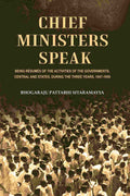 Chief Ministers Speak: Being Résumés of the Activities of the Governments, Central and States, During the Three Years, 1947-1950 - Gyan Books