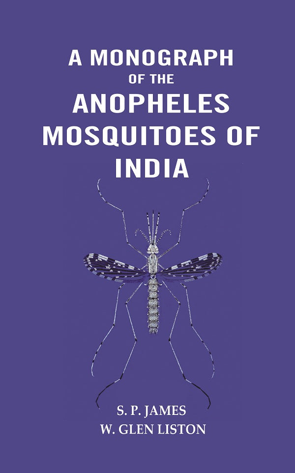 A Monograph of The Anopheles Mosquitoes of India - Gyan Books | Grab2Buy