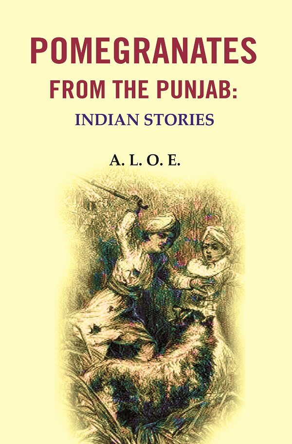 Pomegranates from the Punjab: Indian Stories - Gyan Books
