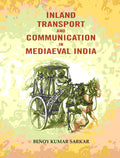 Inland transport and communication in mediaeval India - Gyan Books | Grab2Buy
