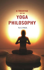 A Treatise on the Yoga Philosophy - Gyan Books