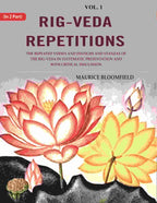 Rig-Veda Repetitions: The Repeated Verses And Distichs And Stanzas Of The Rig-Veda In Systematic - Gyan Books | Grab2Buy