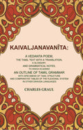 Kaivaljanavanīta: A Vedanta Poem, The Tamil Text With A Translation, A Glossary, And Grammatical Notes, - Gyan Books