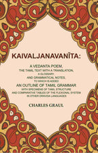 Kaivaljanavanīta: A Vedanta Poem, The Tamil Text With A Translation, A Glossary, And Grammatical Notes, - Gyan Books