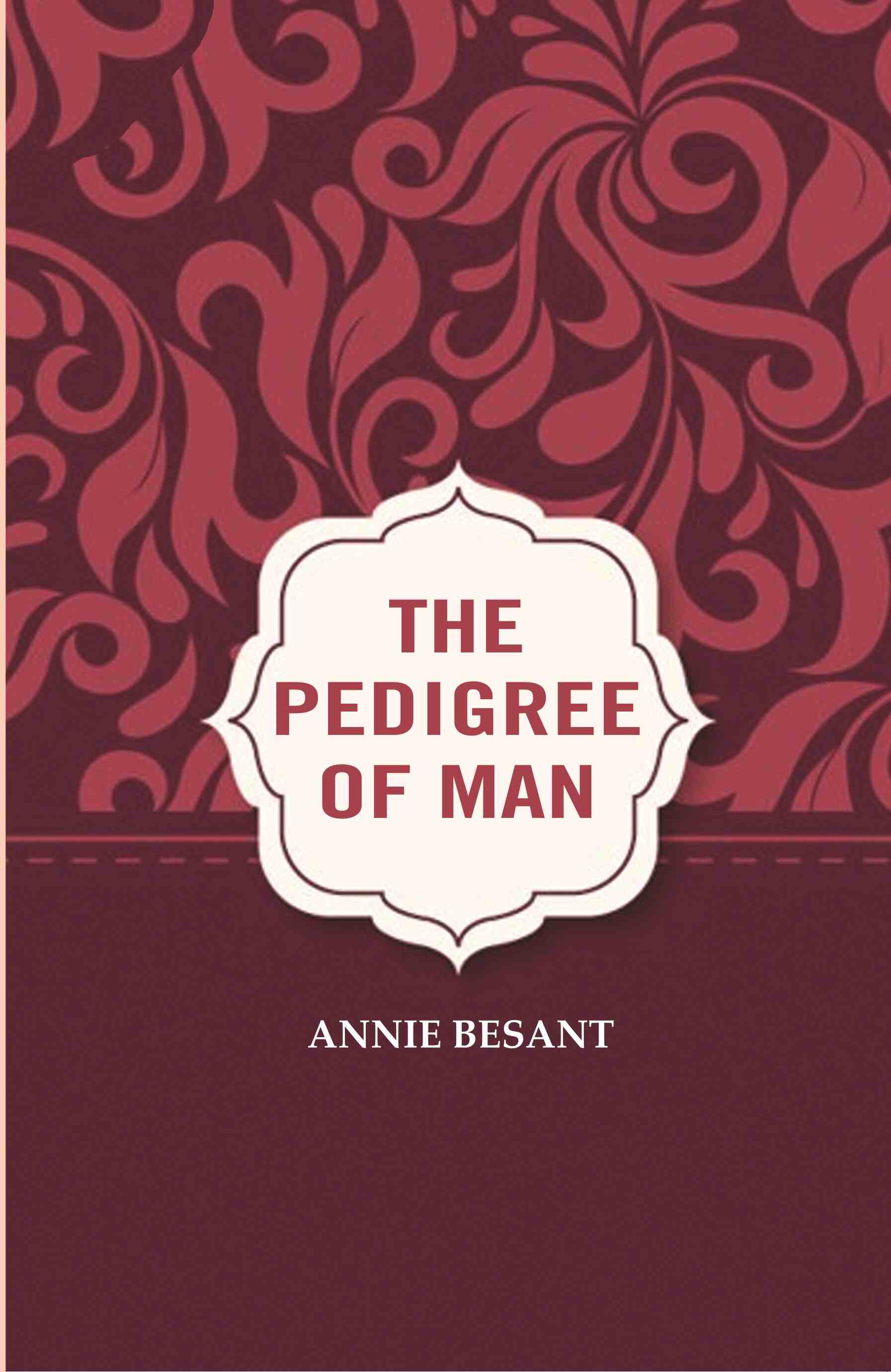 The Pedigree of Man - Gyan Books