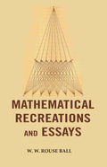 Mathematical Recreations and Essays - Gyan Books
