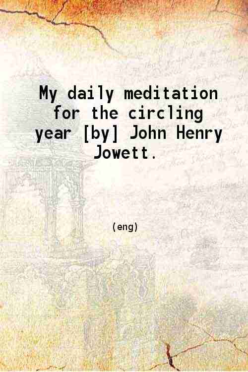 My daily meditation for the circling year - Gyan Books