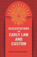 Dissertations on Early Law and Custom - Gyan Books