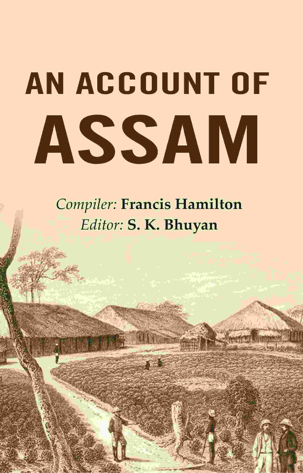 An Account of Assam - Gyan Books
