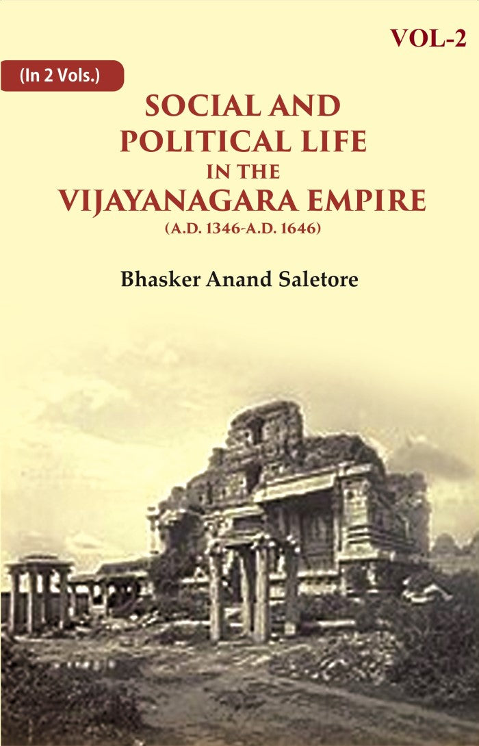 Social and Political Life in the Vijayanagara Empire (A.D. 1346-A.D. 1646) 2nd - Gyan Books